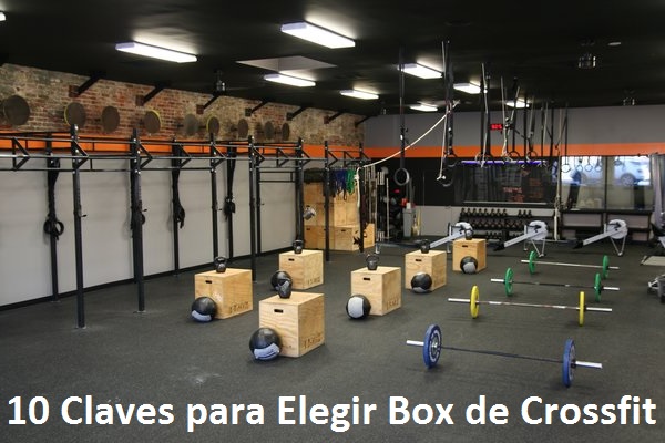 Cómo Elegir BOX de Crossfit cuando Empiezas. Las 10 CLAVES